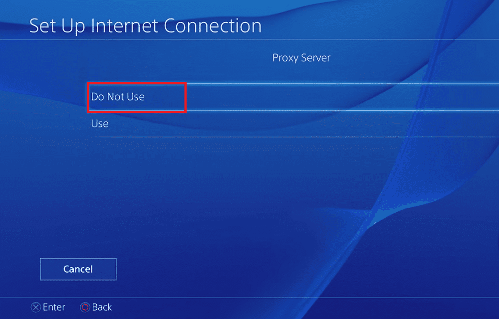 لا يستخدم خادم وكيل PS4 إعداد اتصال بالانترنت