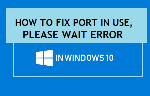 Windows 11/10’da Port Kullanımda Hatası Nasıl Giderilir